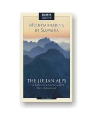 The Julian Alps - Mountaineering in Slovenia