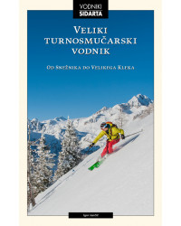 Veliki turnoskijaški vodič, Slovenija, Zapadne Julijske Alpe, Austrija